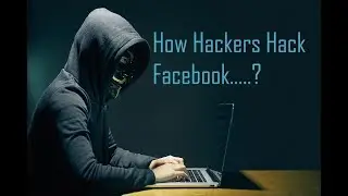 How Hackers Hack Facebook || Give Hard Time To Hacker