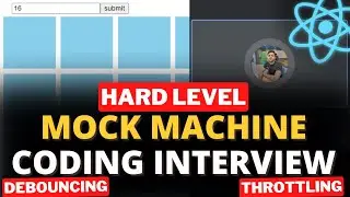 Mock Machine Coding Interview: ReactJS | Debouncing and Throttling | Frontend Interview
