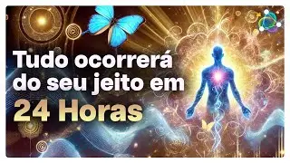 Tudo SEMPRE funciona a seu favor | Resultados em 24 horas após ouvir ✨