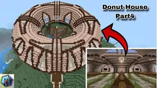 Building a MASSIVE Donut-Shaped House in Minecraft: Part 4