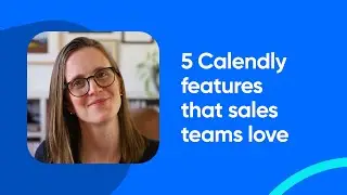 Top 5 Calendly Features Sales Teams Use to Schedule Smarter