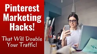 4 Pinterest Marketing Hacks That Will Explode Your Blog Traffic