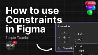 How to use Constraints and Resizing in Figma - Old Figma UI