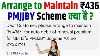 Please Arrange to Maintain Rs 436 | Auto Debit of Renewal Premium For SBI Life PMJJBY