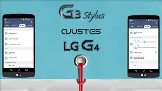 Instalar Ajustes LG G4 - LG G3 Stylus