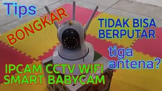 bongkar ccctv wifi smart babycam tidak bisa berputar