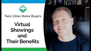 The Many Benefits of Virtual Home Showings