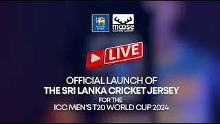 🔴 LIVE | Official Launch of the Sri Lanka Cricket Jersey for ICC Men's T20 World Cup 2024