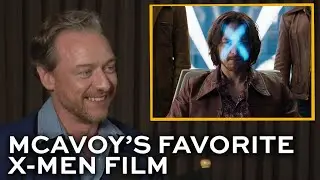 James McAvoy on his favorite X-MEN film and performance