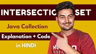 Intersection Operation in Set | Java Collections Explained in Hindi