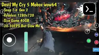 Devil My Cry 5 Mobox wow64 20-30 FPS | Snap 7+ Gen 2 | Offline | HD Grafik |