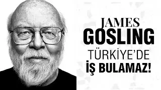 James Gosling Türkiye'de iş bulamaz! Yazılımcı Sohbetleri (Süleyman Fazıl Yeşil)