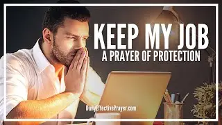 Prayer To Keep Job | Prayers To Keep My Job