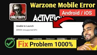 cod warzone mobile unable to launch error unsupported gpu | call of duty warzone unsupported gpu fix