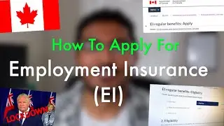 Apply for Employment Insurance (EI) 2021 - Regular/Sickness Benefits! | SIMPLE TUTORIAL 🇨🇦