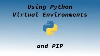 Using Python Virtual Environments For Pip