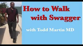 How to Walk with Swagger