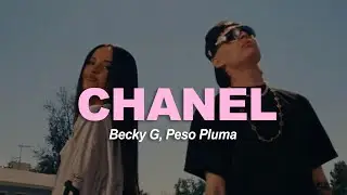 Becky G, Peso Pluma - Chanel (Letra/Lyrics)