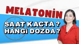 MELATONİN DOZU ve ZAMANLAMASI ÖNEMLİ