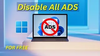 The Secret To Disable ADS in Windows 11! (2026)