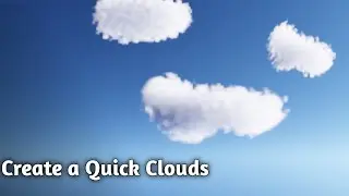 Create a Quick clouds in Blender.