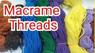 Macrame thread-Many types you can buy