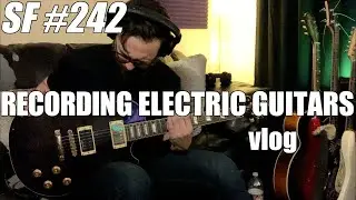 RECORDING ELECTRIC GUITARS (vlog) [Sunday Funday 
