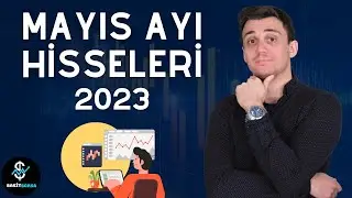 Mayıs Hisseleri 2023 | Uzun Vadeli Yatırım