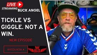 Tickle vs Giggle is NOT a WIN- Buck U: LIVE