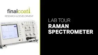 Final Coat Research & Development - Raman Spectrometer Lab Tour