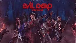 Evil Dead The Game  Gameplay Trailer