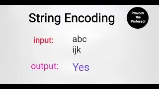 string encoding | praveen the professor