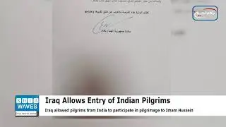 Iraq allows entry of Indian pilgrims to perform Arbaeen
