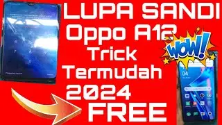 Oppo A12 Lupa pola pin sandi dan bypass frp oppo a12 (CPH2083) Gratis 2024