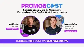PromobCast - Marcenaria em Foco: Desafios, Criatividade e Inovação