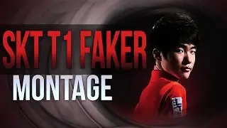 SKT T1 Faker Montage 