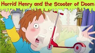 Horrid Henry and the Scooter of Doom | Mash Up |  Horrid Henry Special | Cartoons for Children