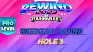 GOLF CLASH - REWIND 2023 TOURNAMENT - PRO WEEKEND ROUND - HOLE 1⛳️
