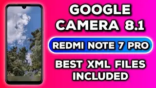 Latest Google Camera 8.1 for Redmi Note 7 Pro • Camera Samples 🔥