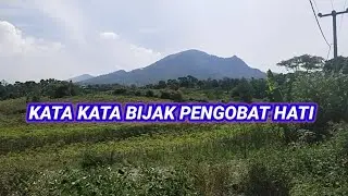 KATA KATA BIJAK PENGOBAT HATI, PENENANG HATI
