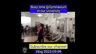 The Busiest Time @Uva Wellassa University Gymnasium 