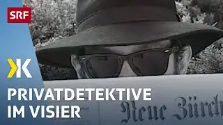 Privatdetektive im Test: Amüsante Szenen mit tölpelhaftem Verhalten | 1996 | Kassensturz | SRF