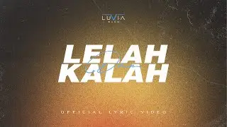 Luvia band - Lelah dan Kalah (Official Lyric Video)