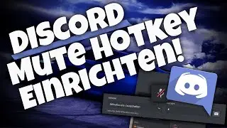 DISCORD MUTE HOTKEY EINRICHTEN! | EINFACH & UNKOMPLIZIERT | Tutorial | Deutsch | 2024