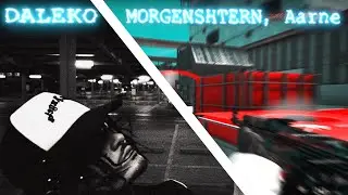 MORGENSHTERN, Aarne - DALEKO | МУВИК КСГО | MOVIE CSGO