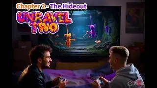 Unravel Two | Co-Op Game Play | Chapter 2 - Hideout