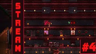 Играем в Terraria! [Стрим №4]