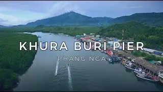 🇹🇭 Khura Buri Greenview Pier | ท่าเรือกรีนวิว | Phang Nga