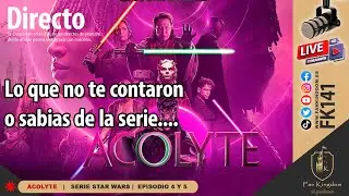 THE ACOLYTE | EPISODIO 4 y 5   (FK141)  #ACOLYTE #STARWARS 💥💫