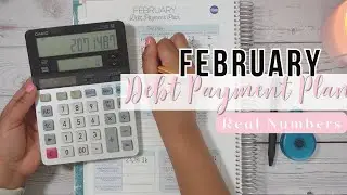 Create A Debt Payment Plan With Me | February Debt Confession